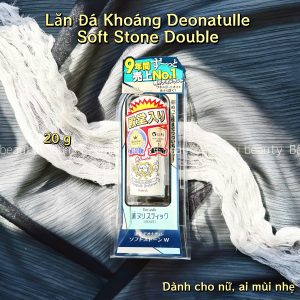 Lăn khử mùi đá khoáng không màu , không mùi kiềm mồ hôi ,giảm thâm, Deonatulle Soft Stone Double Deodorant 20g - Nhật Bản #Trắng ngăn mùi cả ngày