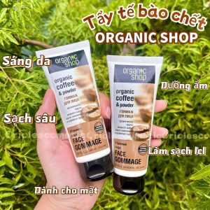 Tẩy tế bào chết cà phê dạng kem dành cho mặt Organic Shop 75ml - Nga #Coffee & Powder