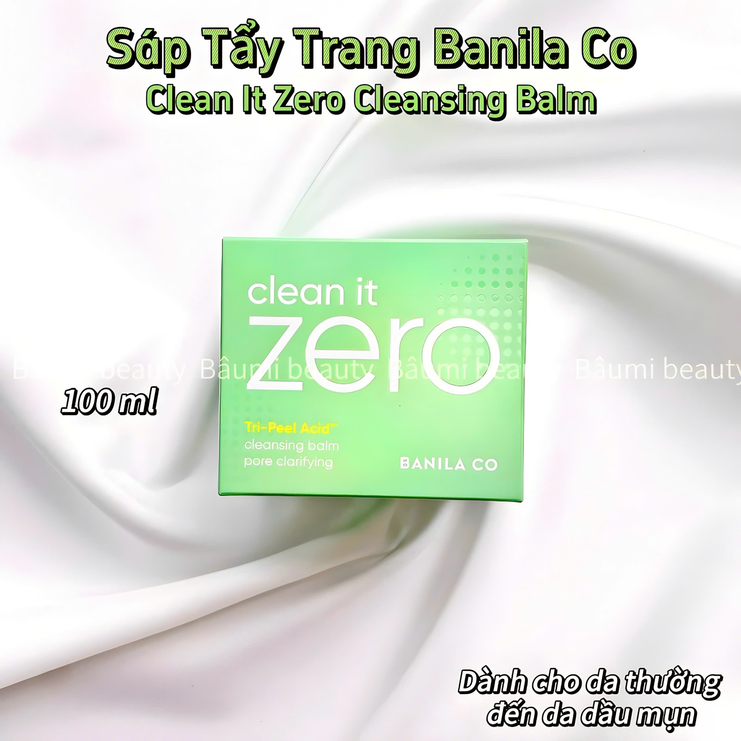 Sáp tẩy trang cao cấp Clean It Zero Cleansing balm Banila Co 100ml - Hàn Quốc #xanh lá Tri-Peel Acid