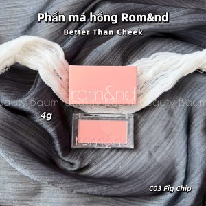 Phấn má hồng mịn lì Romand Better Than Cheek 4g - Hàn Quốc #C03 Fig Chip