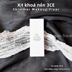 [ Có Nhũ ] Xịt khoá nền, cố định lớp trang điểm 3CE Shimmer Makeup Fixer 95ml - Hàn Quốc