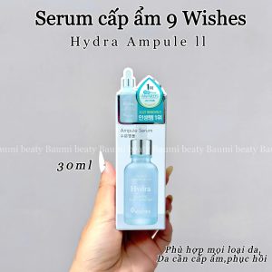 Serum/ Tinh chất cấp ẩm và căng bóng cho da khô đến da thường 9Wishes Hydra Ampule II 30ml - Hàn Quốc