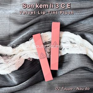 Son kem nhung mịn lì 3CE Velvet Lip Tint Plush 4g - Hàn Quốc #02 Taupe